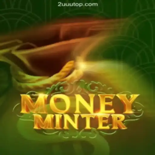 Exploring MoneyMinter: Dive Into the Exciting World of 2UUU Cassino❤️ Exploda nas Mesas!